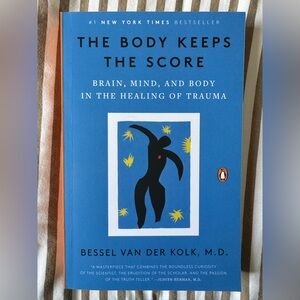 The body keeps the score by bessel van der kolk